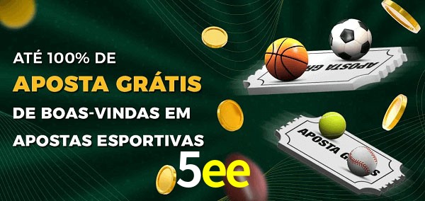 5ee Ate 100% de Aposta Gratis